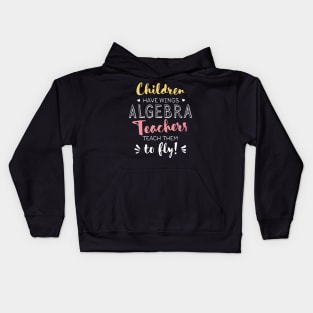 Algebra Teacher Gifts - Beautiful Wings Quote Kids Hoodie